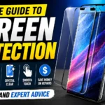 Ultimate Guide to Screen Protection